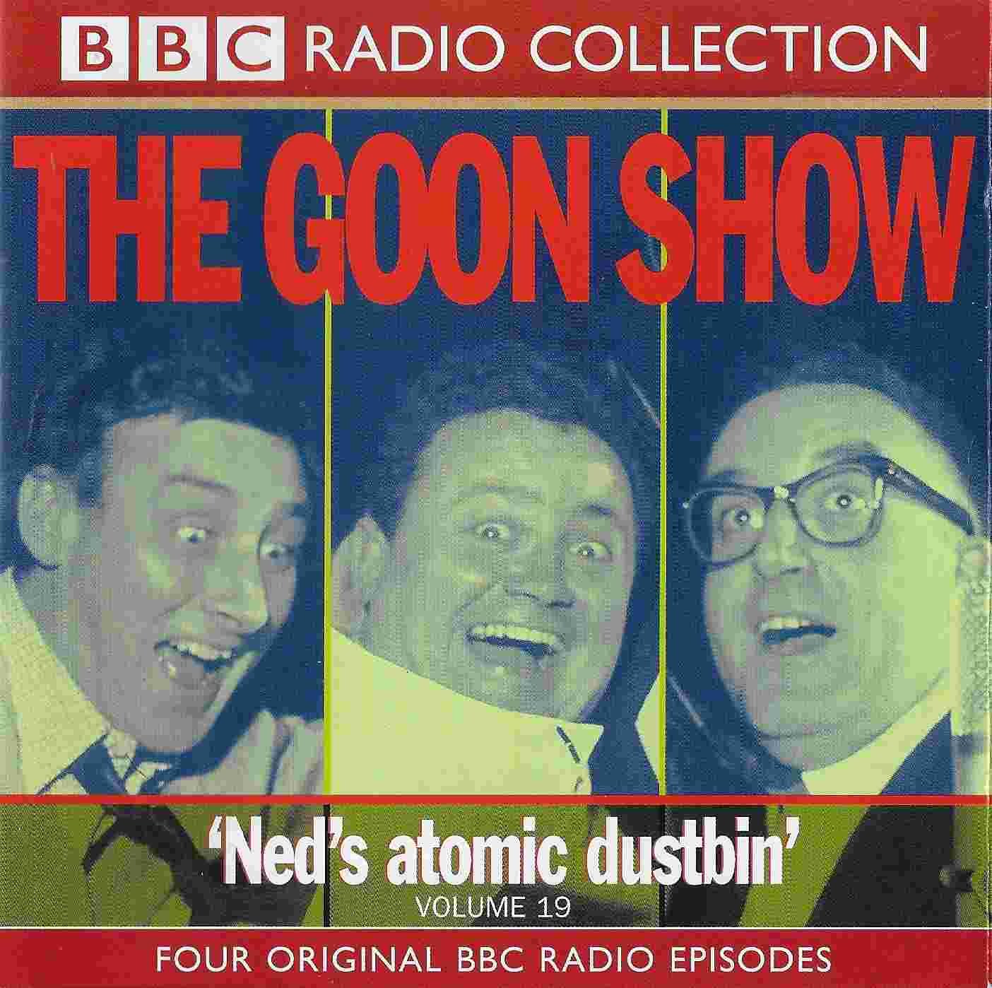 Picture of ISBN 0-563-53547-4 The Goon show 19 - Ned's atomic dustbin by artist Spike Milligan / Larry Stephens from the BBC records and Tapes library